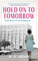 Hold on to Tomorrow 1448321115 Book Cover