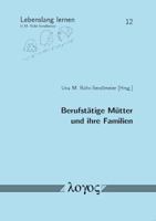 Berufstatige Mutter Und Ihre Familien 3832537538 Book Cover