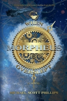When Morpheus Overslept 0578245965 Book Cover