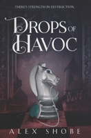 Drops of Havoc 173302364X Book Cover