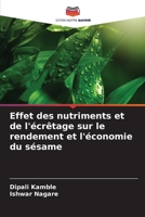 Effet des nutriments et de l'?cr?tage sur le rendement et l'?conomie du s?same 6205327120 Book Cover