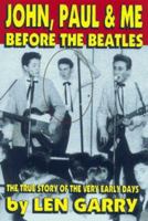 John, Paul & Me: Before the Beatles 0969573685 Book Cover