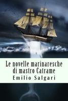 Le Novelle Marinaresche Di Mastro Catrame 1979437661 Book Cover