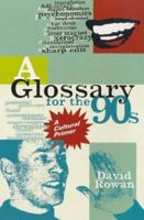 Glossary for the 90s: A Cultural Primer 1853752827 Book Cover