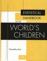 Statistical Handbook on the World's Children 1573563900 Book Cover
