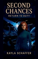 Second Chances Return to Duty B0FDZ4B71P Book Cover