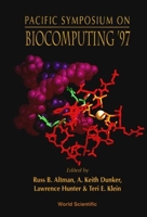 Biocomputing '97: Proceedings of the Pacific Symposium, Maui, Hawaii, USA, 6-9 January 1997 9810230052 Book Cover