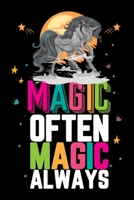 Magic Often Magic Always: Unicorn College Ruled Notebook Lined Journal 100 Pages 6 X 9 inches School Subject Book Notes Student Gift Kids Awesome unicorn College ruled Lined Journal for unicorn lovers 1695753992 Book Cover