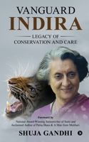 Vanguard Indira: Legacy of Conservation and Care B0DVLLMXPF Book Cover