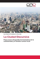 La Ciudad Discursiva 3659085820 Book Cover