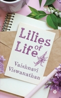 Lilies of Life 1638326606 Book Cover