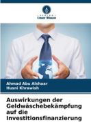 Auswirkungen der Geldwäschebekämpfung auf die Investitionsfinanzierung (German Edition) 6208690838 Book Cover