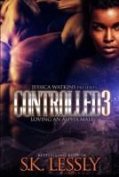 Controlled 3: Loving An Alpha Male 1986448797 Book Cover