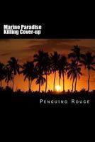 Marine Paradise Killing Cover-up: Letter from the Indian Ocean 149292055X Book Cover