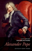 Alexander Pope: The Major Works (21st-Century Oxford Authors) 0198867859 Book Cover