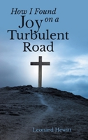 How I Found Joy on a Turbulent Road B0H5MQZJN6 Book Cover