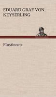 Fürstinnen 3843031908 Book Cover