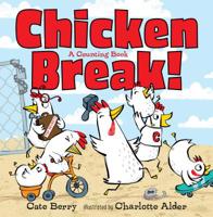 Chicken Break!: A Counting Book 1250306795 Book Cover