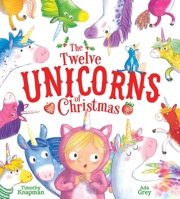 The Twelve Unicorns of Christmas 1534480196 Book Cover