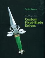 Art and Design in Modern Custom Fixed-Blade Knives 0785822682 Book Cover