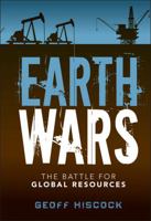 Earth Wars: The Battle for Global Resources 1118152883 Book Cover