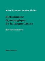 Dictionnaire Etymologique De La Langue Latine (4e Ed.) 2252033592 Book Cover