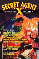 Secret Agent X: The Complete Series, Volume 8 1618272993 Book Cover
