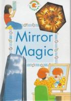 Mirror Magic (Green Rainbows Science) 0237513579 Book Cover
