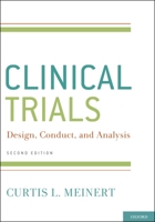 Clinical Trials: Design, Conduct, and Analysis (Monographs in Epidemiology and Biostatistics) 0195035682 Book Cover