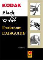 Kodak Black-And-White Darkroom Dataguide (Kodak Publication, No. R-20.) 0879852690 Book Cover