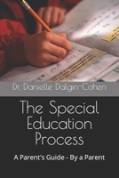 The Special Education Process: A Parent's Guide - By a Parent B0CCZWFD9W Book Cover
