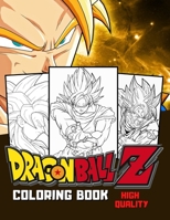 Dragon ball z coloring book: Dragonball z coloring book 70 pages (Dragon ball z coloring book for adult and kids) High Quality B08JZTR6TZ Book Cover