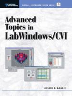 Advanced Topics in LabWindows/CVI 0130892297 Book Cover