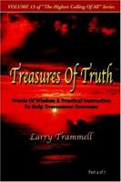 Treasures of Truth--Words of Wisdom & Practical Instruction to Help Overcomers Overcome 0971463735 Book Cover