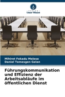 Führungskommunikation und Effizienz der Arbeitsabläufe im öffentlichen Dienst (German Edition) 6630255542 Book Cover