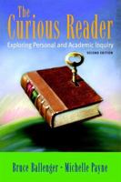 The Curious Reader: Exploring Personal and Academic Inquiry 0321365224 Book Cover