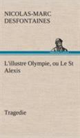 L'illustre Olympie: Le St Alexis 1374924954 Book Cover