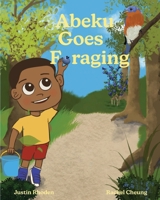 Abeku Goes Foraging 1069028479 Book Cover