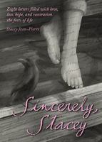 Sincerely, Stacey 1606960830 Book Cover