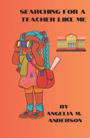 Searching for a teacher like me B0CP1K4YM7 Book Cover