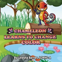 Chameleon Learns to Change Color B0CFD4NJYP Book Cover