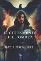 Il Giuramento dell'Ombra (LA SAGA DELL'ECLISSI) (Italian Edition) B0F5MP34LM Book Cover