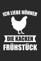 Ich Liebe H�hner Die Kacken Fr�hst�ck: H�hnerfl�sterer & H�hner Fl�sterer Notizbuch 6'x9' Kalender Geschenk f�r Landwirtschaft & Bauer 1654486523 Book Cover