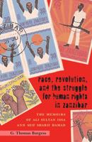 Race, Revolution, and the Struggle for Human Rights in Zanzibar: The Memoirs of Ali Sultan Issa and Seif Sharif Hamad 0821418521 Book Cover