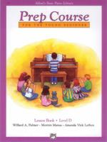 Prep Course for the Young Beginner: Lesson Book - Level D (Alfred's Basic Piano Library) 073901045X Book Cover