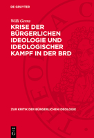 Krise Der Bürgerlichen Ideologie Und Ideologischer Kampf in Der Brd 3112739965 Book Cover