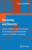Mentoring and Diversity: Tips for Students and Professionals for Developing and Maintaining a Diverse Scientific Community (Mentoring in Academia and Industry) 1441907777 Book Cover