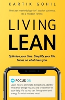 Living Lean: Optimise your time. Simplify your life. Focus on what fuels you. B0F4DW5968 Book Cover