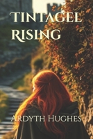Tintagel Rising B0FN7YY4FV Book Cover