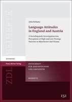 Language Attitudes in England and Austria: A Sociolinguistic Investigation Into Perceptions of High and Low-Prestige Varieties in Manchester and Vienn 3515102728 Book Cover